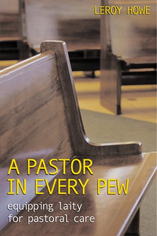 Pastor in Every Pew : Equipping Laity for Pastoral Care  2000 9780817013660 Front Cover