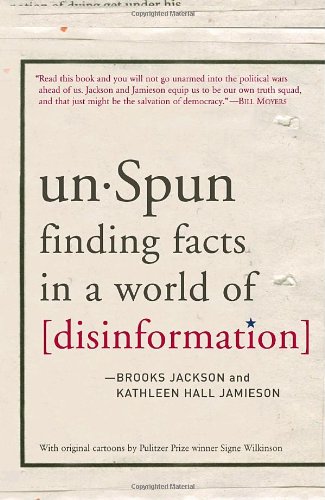 UnSpun Finding Facts in a World of Disinformation  2007 9781400065660 Front Cover