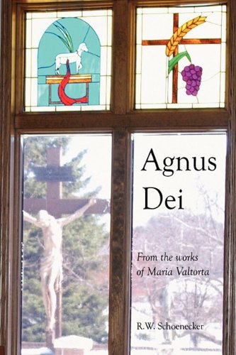 Agnus Dei : From the works of Maria Valtorta  2010 9781432761660 Front Cover