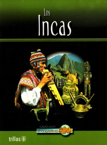 Los Incas / Inca Life:  2004 9789682470660 Front Cover