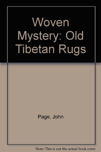 The Woven Mystery: Old Tibetan Rugs  2003 9789747315660 Front Cover