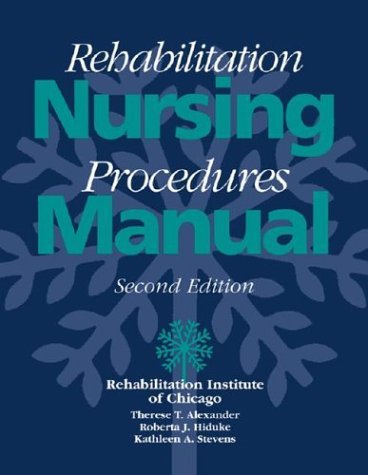 Rehabilitation Nursing Procedures Manual, 2/e  2nd 1999 9780070482661 Front Cover