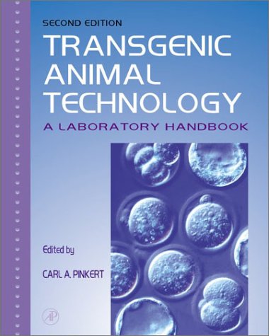 Transgenic Animal Technology A Laboratory Handbook 2nd 2003 (Revised) 9780125571661 Front Cover