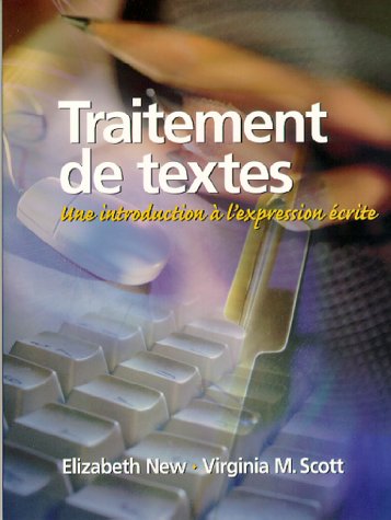 Traitement de Textes Une Introduction Ã  L'expression Ã©crite  2000 (Student Manual, Study Guide, etc.) 9780130210661 Front Cover