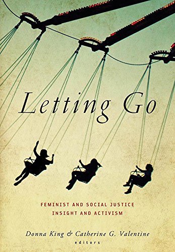 Letting Go Feminist and Social Justice Insight and Activism  2015 9780826520661 Front Cover