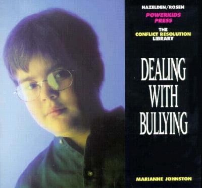Dealing with Bullying   1998 9781568382661 Front Cover