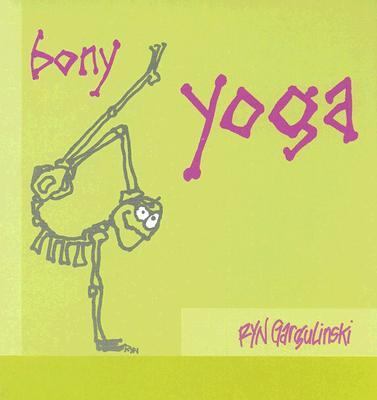 Bony Yoga   2005 9781578633661 Front Cover