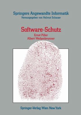 Software-schutz: Rechtliche, Organisatorische Und Technische Maßnahmen  1986 9783211819661 Front Cover