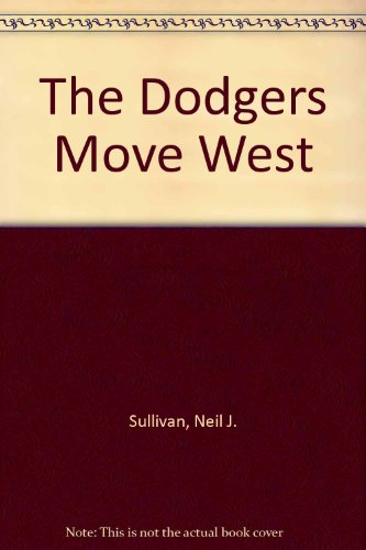 Dodgers Move West   1987 9780195043662 Front Cover