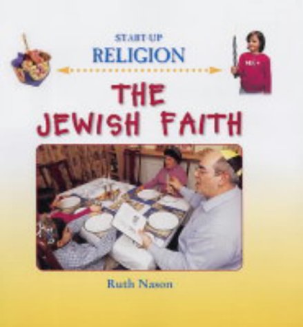 The Jewish Faith (Start-Up Religion) N/A 9780237527662 Front Cover