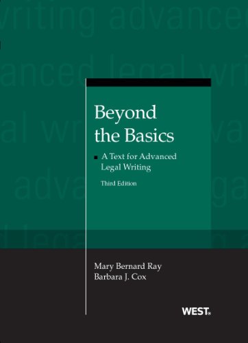 Beyond the Basics: A Text for Advanced Legal Writing  2012 9780314271662 Front Cover