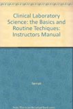 Instructor's Manual to Accompany Linne and Ringrud's Clinical Laboratory Science : The Basics and Routine Techniques 4th 9780323008662 Front Cover