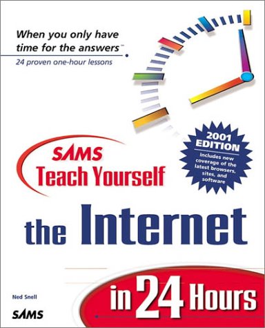Sams Teach Yourself the Internet in 24 Hours 2001  4th 2000 9780672319662 Front Cover