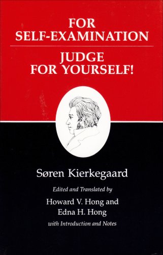 Kierkegaard's Writings, XXI, Volume 21 For Self-Examination / Judge for Yourself!  1991 9780691020662 Front Cover