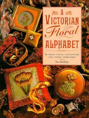 Victorian Floral Alphabets In Cross Stitch, Canvaswork  1997 9780715304662 Front Cover