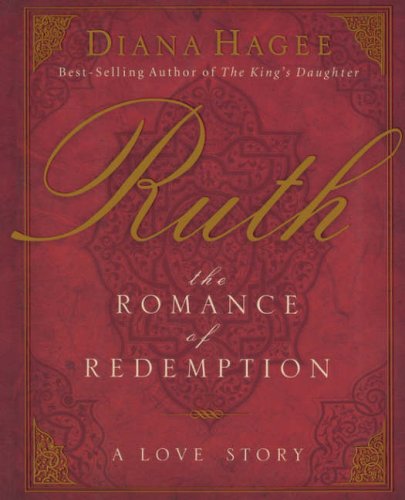 Ruth The Romance of Redemption  2005 9780785208662 Front Cover