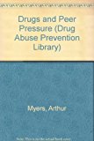 Drugs and Peer Pressure N/A 9780823920662 Front Cover
