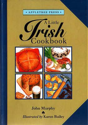 A Little Irish Cook Book (International Little Cookbooks) N/A 9780862811662 Front Cover