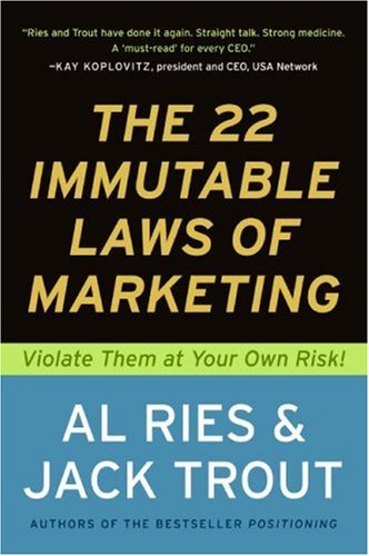 22 Immutable Laws of Marketing Violate Them at Your Own Risk  1993 (Reprint) 9780887306662 Front Cover
