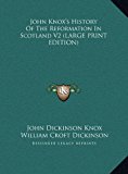 John Knox's History of the Reformation in Scotland V2  N/A 9781169894662 Front Cover