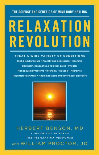 Relaxation Revolution The Science and Genetics of Mind Body Healing N/A 9781439148662 Front Cover