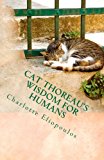Cat Thoreau's Wisdom for Humans  N/A 9781475072662 Front Cover