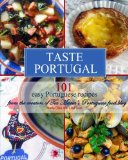 Taste Portugal 101 Easy Portuguese Recipes  N/A 9781500978662 Front Cover