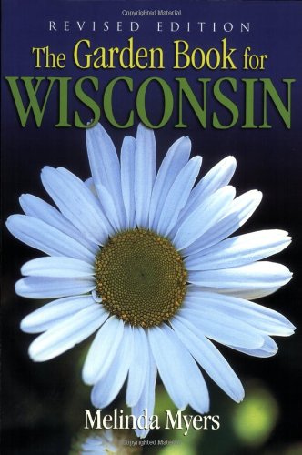 Garden Book for Wisconsin Revised  2nd 2005 (Revised) 9781591860662 Front Cover