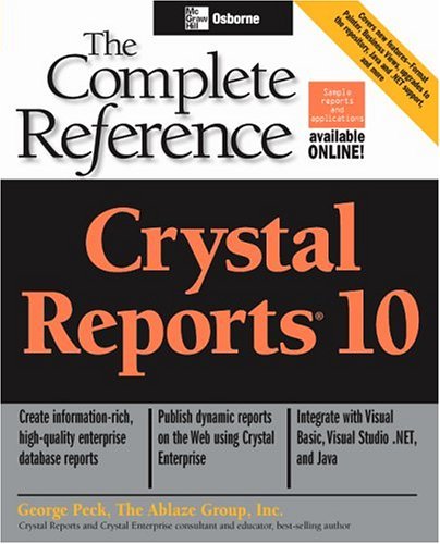 Crystal Reports 10: the Complete Reference   2004 9780072231663 Front Cover