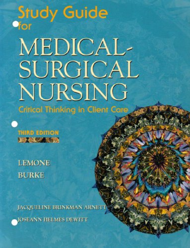 Medical Surgical Nursing, Critical Thinking In Client Care: 3rd 2004 9780131136663 Front Cover