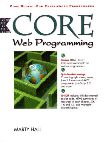 Core Web Programming with CD-ROM   1998 9780136256663 Front Cover