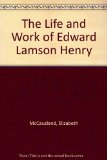 Life and Work of Edward Lamson Henry N. A  Reprint  9780306718663 Front Cover