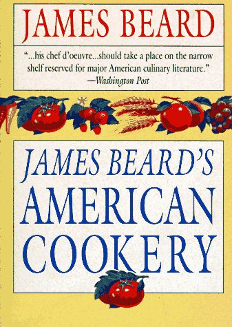 James Beard's American Cookery N/A 9780316085663 Front Cover