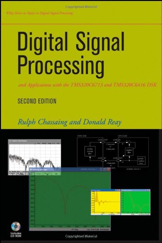 Digital Signal Processing and Applications with the TMS320C6713 and TMS320C6416 DSK  2nd 2008 9780470138663 Front Cover