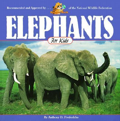 Elephants for Kids  N/A 9780613238663 Front Cover