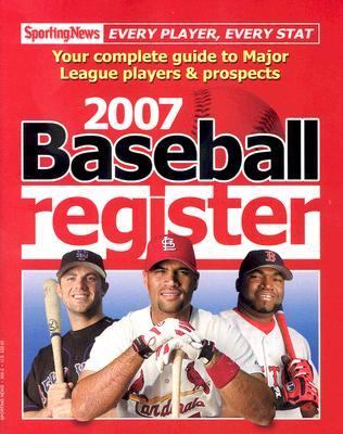 Baseball Register and Fantasy Handbook 2007 Edition Complete Guide to Major League Players and Prospects  2007 9780892048663 Front Cover