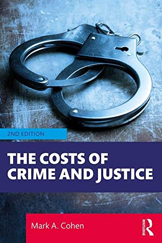 Costs of Crime and Justice  N/A 9781138363663 Front Cover