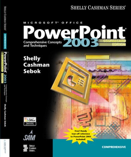 Microsoft Office PowerPoint 2003 Comprehensive Concepts and Techniques 2nd 2006 (Revised) 9781418843663 Front Cover