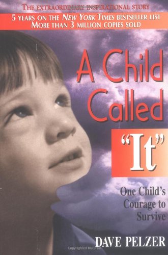 Child Called It One Child's Courage to Survive  1995 9781558743663 Front Cover