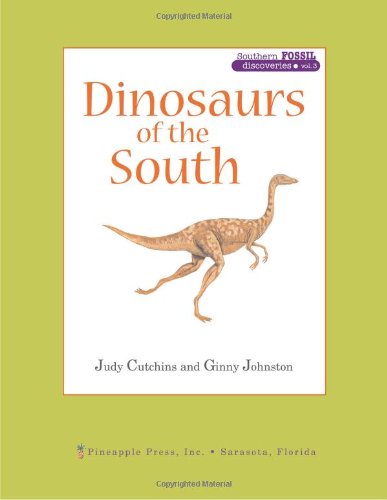 Dinosaurs of the South   2002 9781561642663 Front Cover