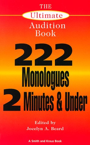 Ultimate Audition Book 222 Monologues, 2 Minutes and Under  1997 9781575250663 Front Cover