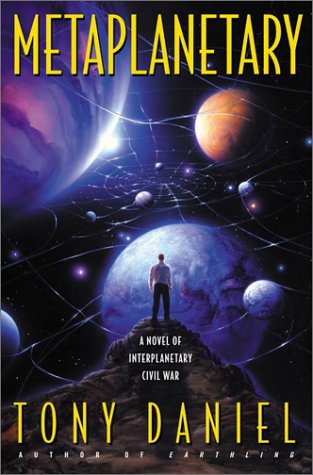 Metaplanetary : A Novel of Interplanetary Civil War N/A 9780060002664 Front Cover