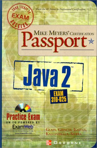 Mike Meyers' Java 2 Certification Passport (Exam 310-025)   2002 9780072193664 Front Cover