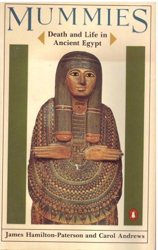 Mummies Death and Life in Ancient Egypt  1979 9780140052664 Front Cover