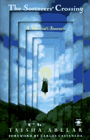 Sorcerer's Crossing A Woman's Journey  1993 (Reprint) 9780140193664 Front Cover