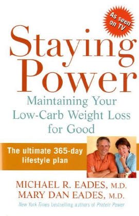 Staying Power Maintaining Your Low-Carb Weight Loss for Good  2005 9780471725664 Front Cover