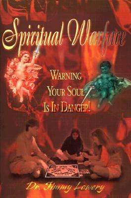 Spiritual Warfare Your Soul Is in Danger N/A 9780595096664 Front Cover