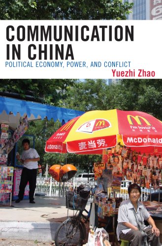 Communication in China Political Economy, Power, and Conflict  2008 9780742519664 Front Cover