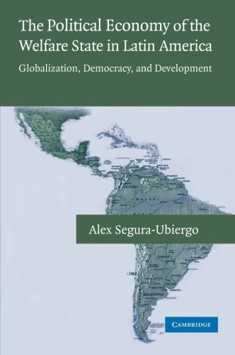 Political Economy of the Welfare State in Latin America Globalization, Democracy, and Development  2012 9781107410664 Front Cover