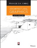 Architectural Graphics  6th 2016 9781119035664 Front Cover